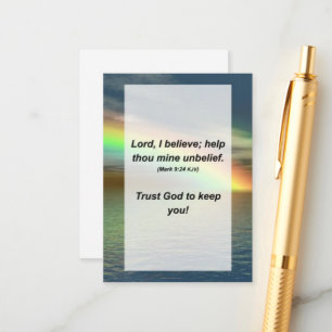 Mark 9:24 Herre, jag tror, hjälp dig att tro mig. Tilläggskort