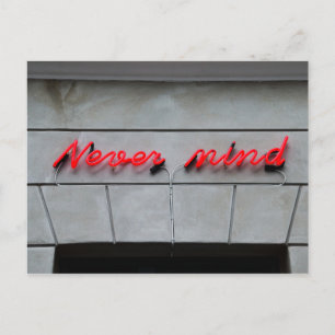 Märk aldrig Neon-signatur Vykort