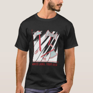Märk alltid dina axlar för medeltida Renaissance r T Shirt
