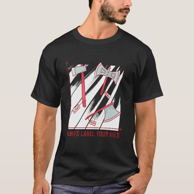 Märk alltid dina axlar för medeltida Renaissance r T Shirt (Framsida)