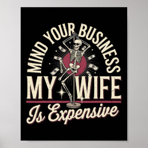 Märk att min hustru är dyr Skeleton H Poster