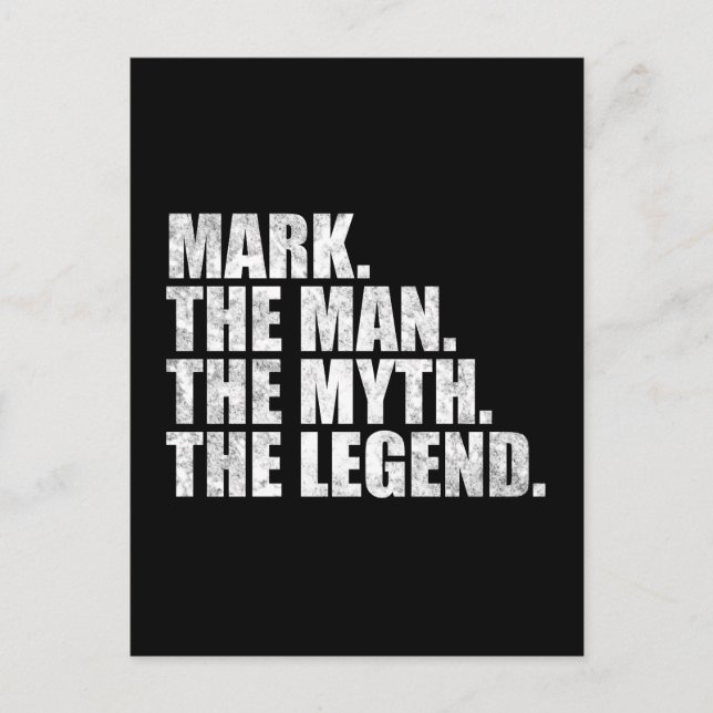 Mark name, Mark The Man The Myth The Legend Vykort (Framsida)