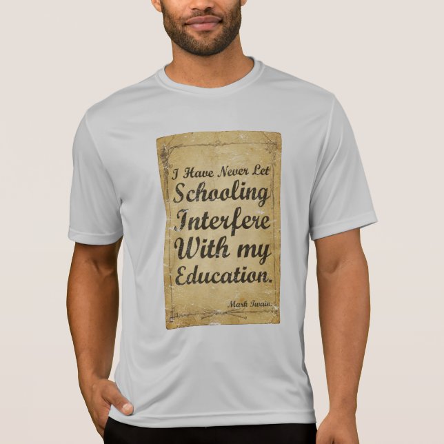 Mark Twain Citat Typografi T-Shirt | Utbildning (Framsida)