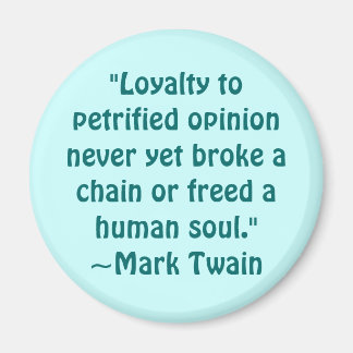 Mark Twain Petrified Opinion Quote Magnet