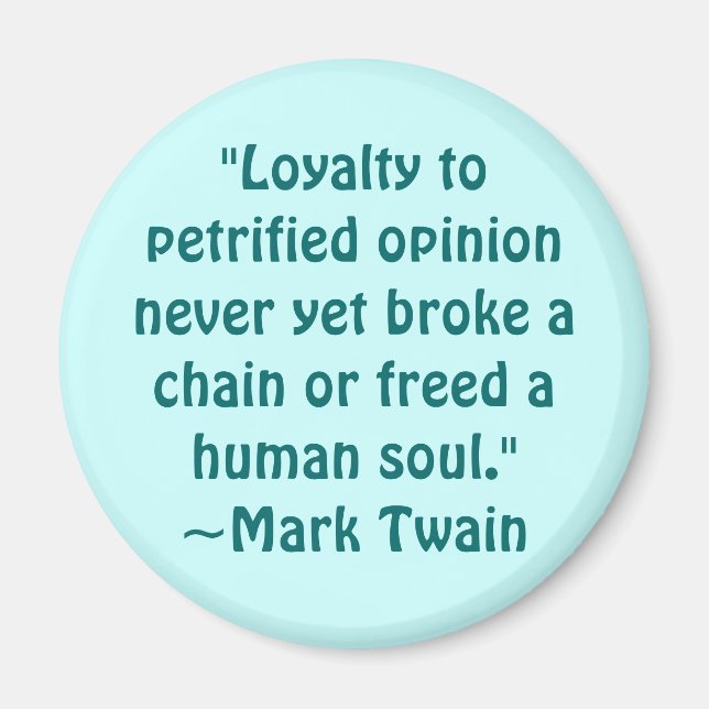 Mark Twain Petrified Opinion Quote Magnet (Framsidan)