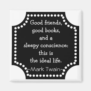 Mark Twain Quotation - inspirera idealliv Magnet