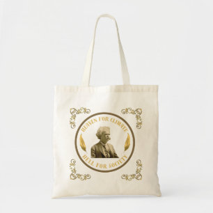 Mark Twain Quote Bag Tygkasse