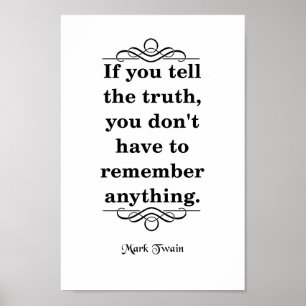Mark Twain Quote, säg sanningen Poster