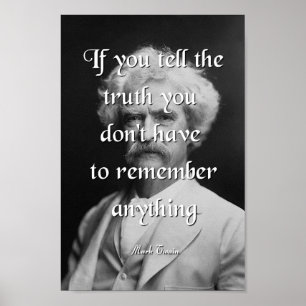 Mark Twain Quote, säg sanningen Poster