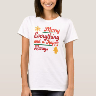 Märka allt och Lycklig alltid T Shirt