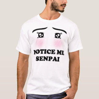 Märka mig Senpai att rodna Animeflickan Kawaii T Shirt