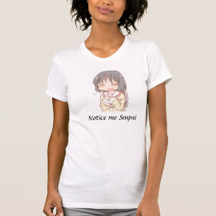 Märka mig Senpai Tee Shirt