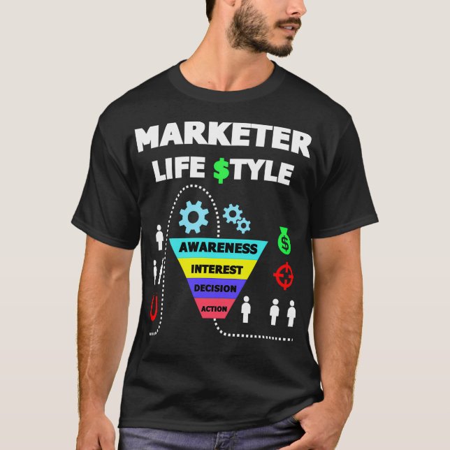 Marketer Funnel Life Stil Funny Marknadsföring T  Shirt (Framsida)