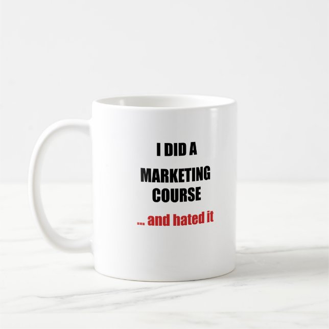 Marketing Course Mug – Funny Anti-Marketing Gift Kaffemugg (Vänster)