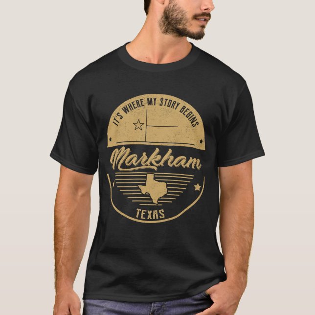 Markham Texas Det är där min berättelse börjar T Shirt (Framsida)