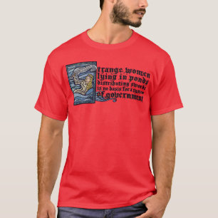 Märkliga kvinnor som Ljuger i Ponds T Shirt