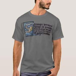 Märkliga kvinnor som Ljuger i Ponds T Shirt