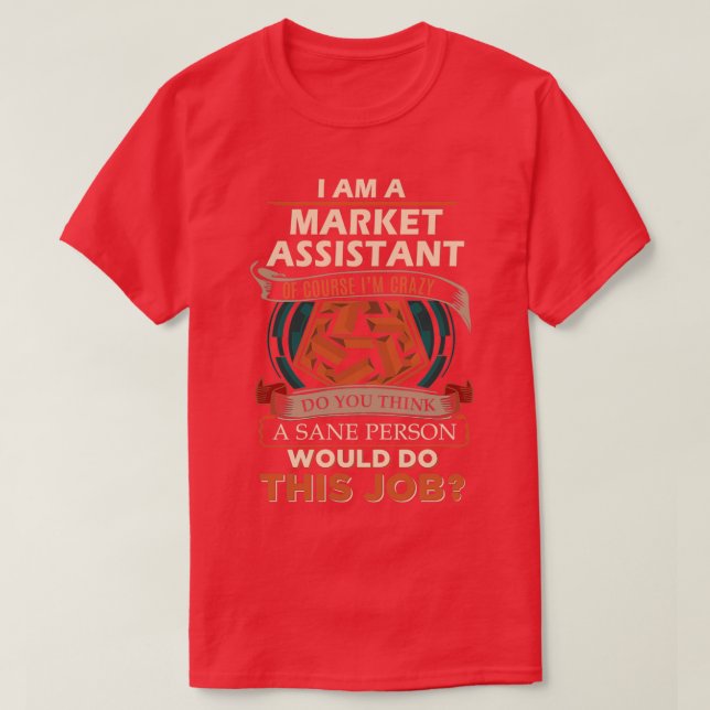 Marknadsassistant Sane Person-objekt för jobbgåva T Shirt (Design framsida)