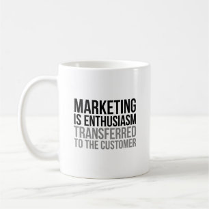 Marknadsföring är entusiasm kaffemugg