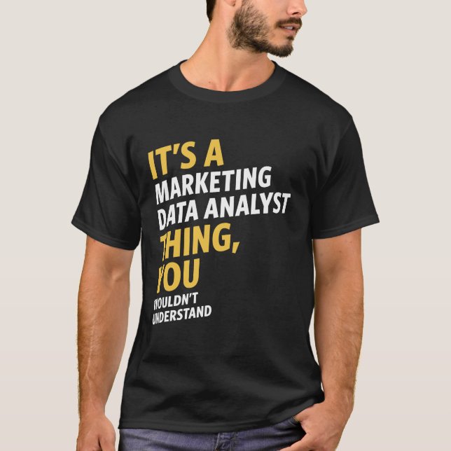 Marknadsföring Data Analyst Tee Shirt (Framsida)