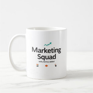 Marknadsföringsteam – Data. Flit. Upprepa. Kaffemugg