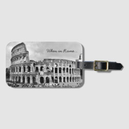 Märkre för Rome Colosseum "när i Rome" B&W-bagage Bagagebricka