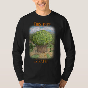 Märkre! Säkert träd T Shirt