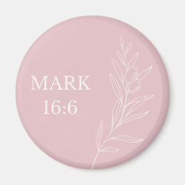 Markus 16:6 Kristet påskfirande – Pastellrosa tro Magnet