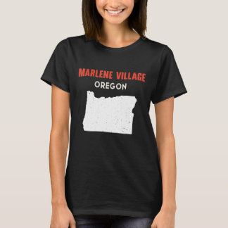 Marlene Village Oregon USA State America Travel el T Shirt