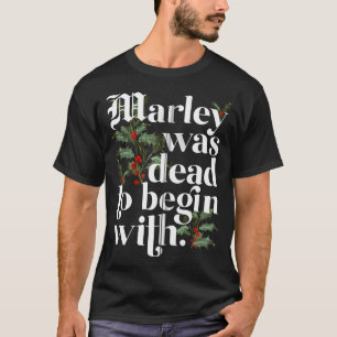 Marley var död att börja med en fin jul t shirt