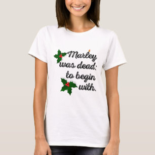 Marley var död från början Rolig nyhet Kristus T Shirt