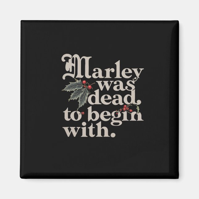 Marley var död på att börja med ett futtigt citat  magnet (Framsidan)