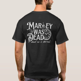 Marley Was Dead T Shirt
