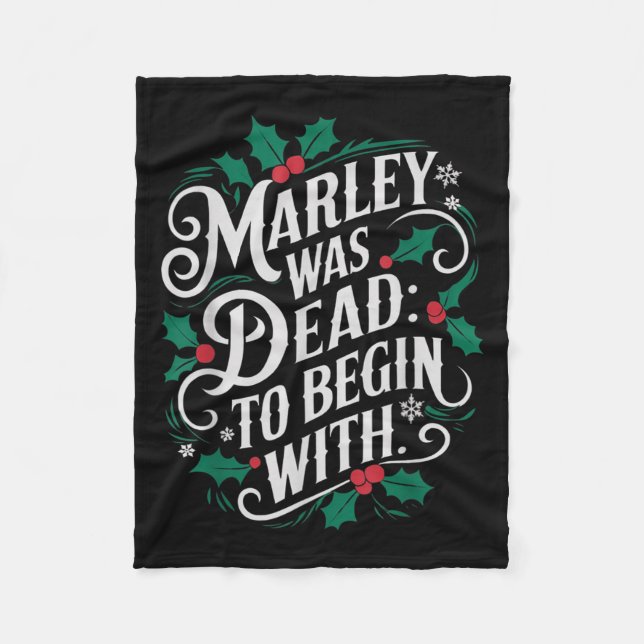 Marley Was Dead_ To Begin With Funny Novelty Chris Fleecefilt (Framsidan)