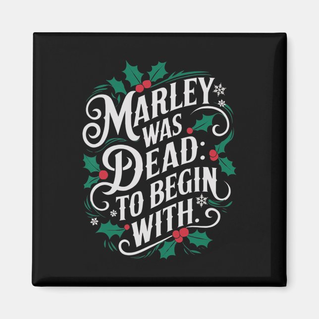 Marley Was Dead To Begin With Funny Novelty Christ Magnet (Framsidan)