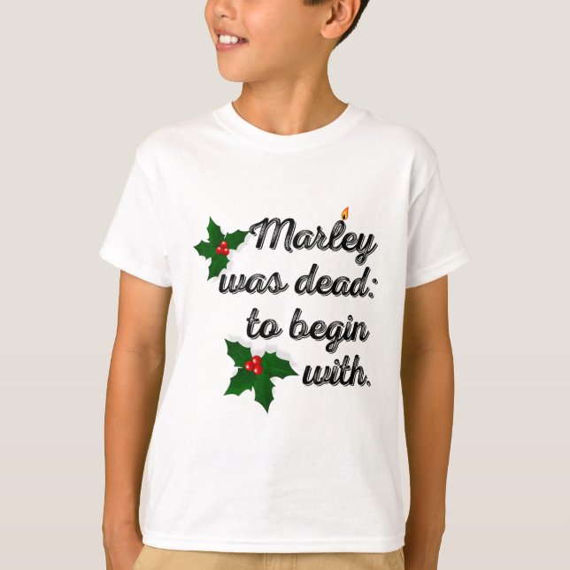 Marley Was Dead To Begin With Funny Novelty Christ T Shirt (Framsida)