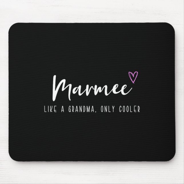 Marmee Like A Grandma Only Cooler Mother's Day  Musmatta (Framsidan)