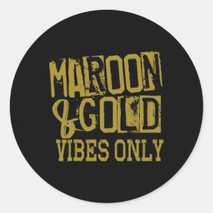 Maroon Gold Vibes Only Matchdagströja Hög Mellan S Runt Klistermärke