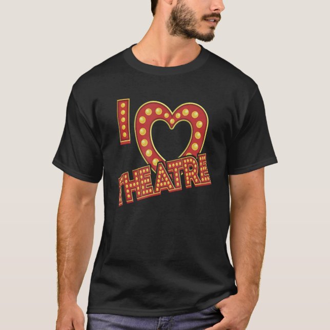 Marquee I Kärlek Theater Theater Geek T Shirt (Framsida)
