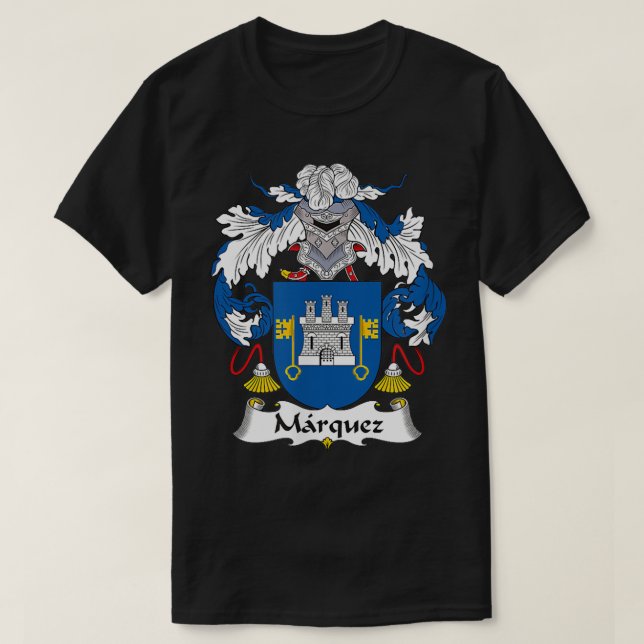 Marquez Coat of Arms  Family Crest  T Shirt (Design framsida)