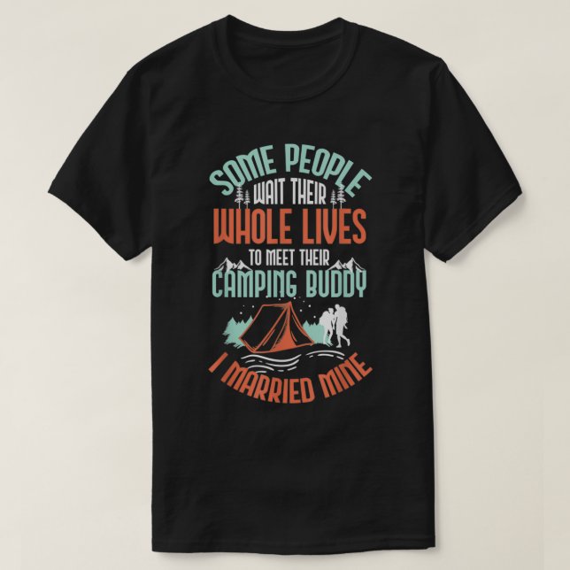 Married Camping Buddy  T Shirt (Design framsida)
