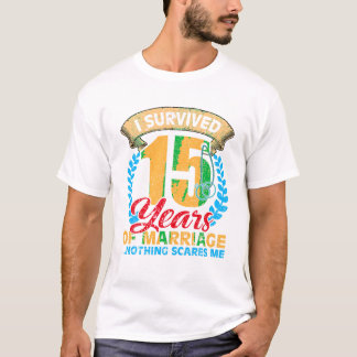 Married for 15 years t shirt