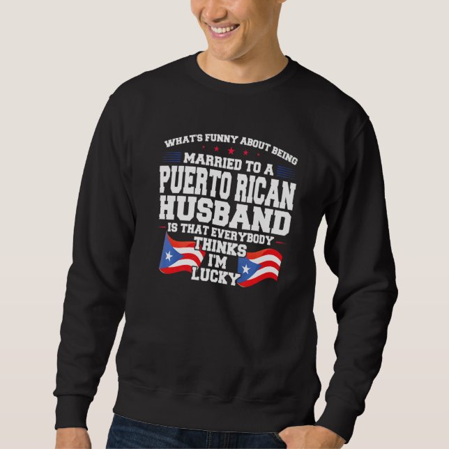 married Puerto rican husband Puerto rico Puerto ri Lång Ärmad Tröja (Framsida)