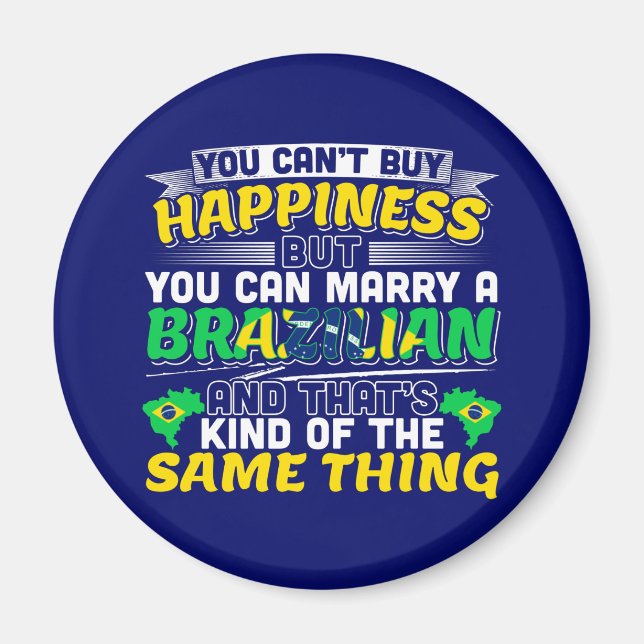 Marry a Brazilian - Brasilien Happity Magnet (Framsidan)