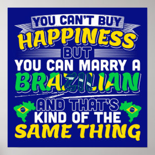 Marry a Brazilian - Cute Brasilien Bröllop-citat Poster