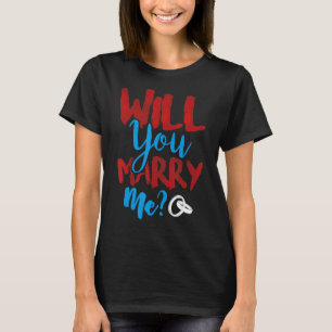 Marry Me Frieri Förlovning Romantic Giftermål Fia T Shirt