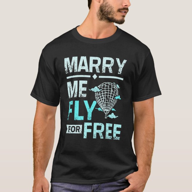 Marry mig fly för gratis luftballong pilot t shirt (Framsida)