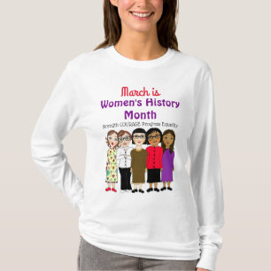 Mars är kvinnohistoriens månad t shirt