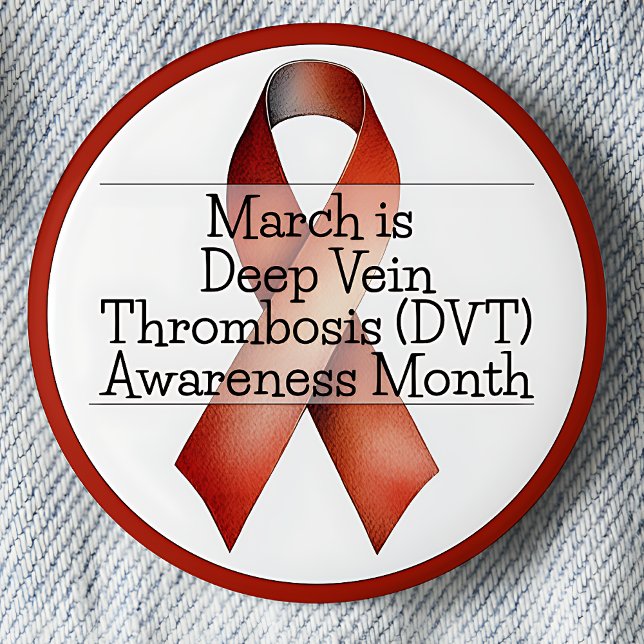 Mars är medvetandemånad för djup ventrombos (DVT) Knapp (March is Deep Vein Thrombosis (DVT) Awareness month. Red awareness ribbon.)