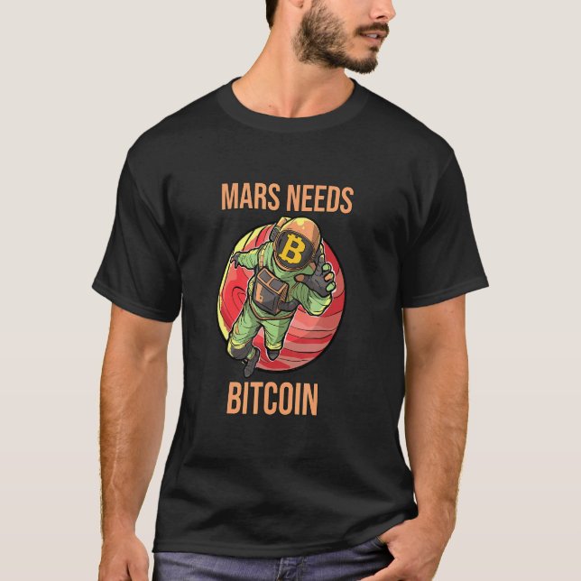 Mars behöver bitcoin Graphic Space Planet Crypto A T Shirt (Framsida)